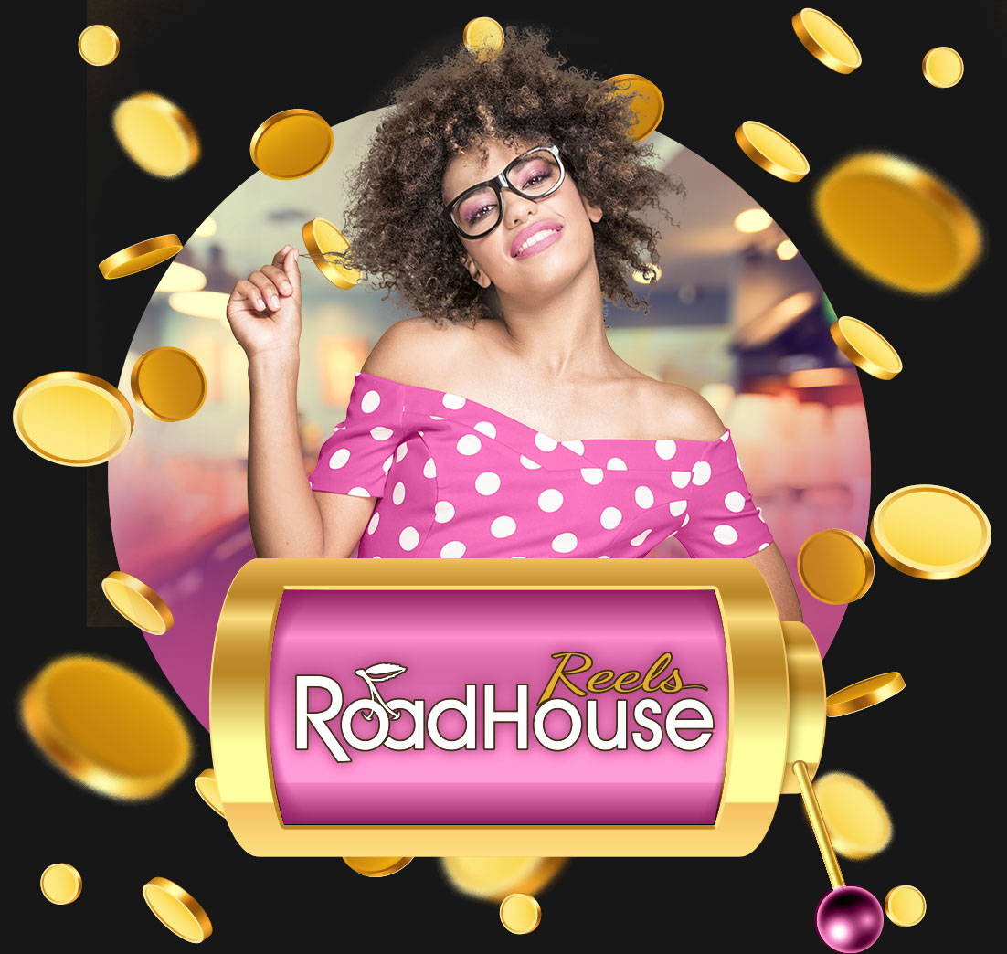 RoadHouse Reels - Roxy